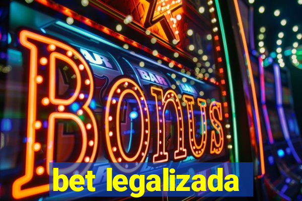 bet legalizada